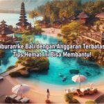 Tips Liburan ke Bali